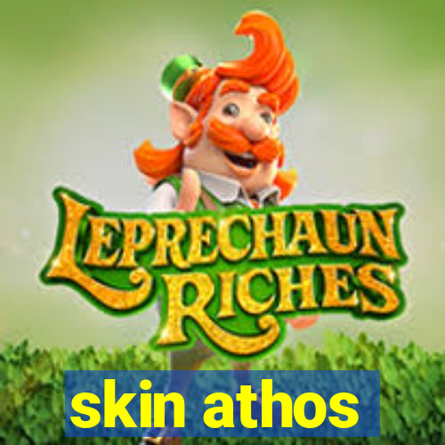 skin athos